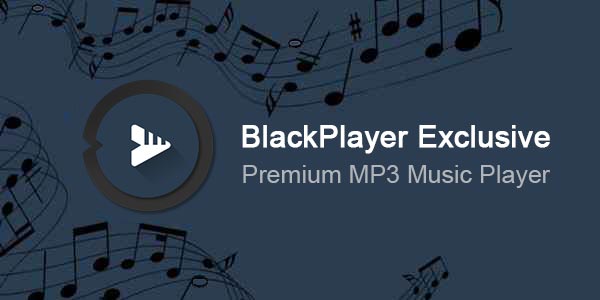 دانلود BlackPlayer EX پلیری قدرتمند و با سابقه برای گوشی شما